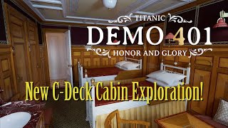 New C Deck Cabin Exploration  Titanic Honor amp Glory  Demo 401 With Added Music amp Effects [upl. by Christianson320]