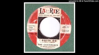 Cashmeres The  I Gotta Go  1961 [upl. by Minica]