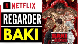 Comment Regarder Baki Sur Netflix 2024 [upl. by The]