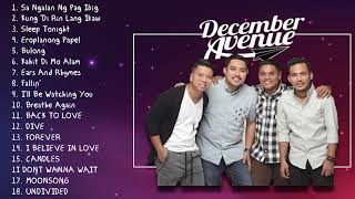 December Avenue New Songs Playlist  20182019 [upl. by Sussna]