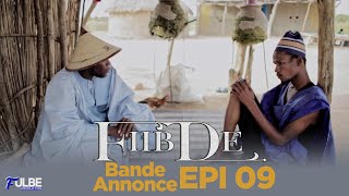 Série FIIBDE Episode 09 Bande Annonce [upl. by Nosdivad]