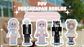 SIAPA MALINGNYA⁉️💢  POV PERCAKAPAN ROBLOX 💭 povroblox [upl. by Tina357]