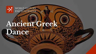 The Role of Dance in Ancient Greece [upl. by Anitserp]