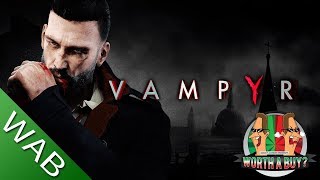 Vampyr Review  Worthabuy [upl. by Sirhc912]