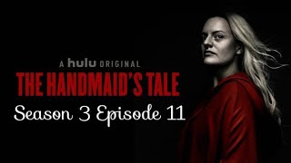 The Handmaids Tale Season 3 Episode 11 Liars Recap [upl. by Yci]