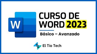 ⏺ CURSO COMPLETO DE WORD 2023  El Tío Tech [upl. by Devonna]