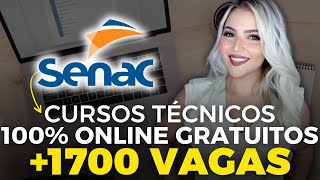 SENAC abre 1771 VAGAS para 11 CURSOS TÉCNICOS EAD GRATUITOS  100 ONLINE  Mari Rel [upl. by Ailhat]