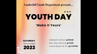 Lauderhill Live Worship Service  Youth Day quotMake it Yoursquot  Sidney Pinnock  Nov 18 2023 [upl. by Araf]