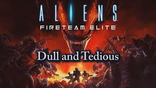 Aliens Fireteam Elite Review [upl. by Eggleston882]