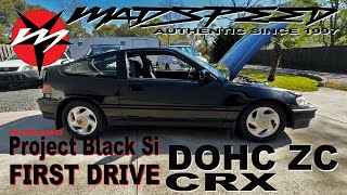 Project Black Si DOHC ZC CRX First Drive Part 12 Madspeed S2Ep90 [upl. by Ulla]