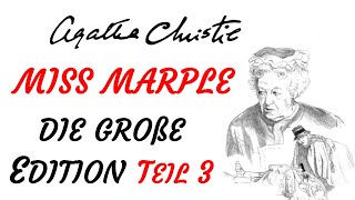 KRIMI Hörbuch  Agatha Christie  MISS MARPLE  DIE GROßE EDITION 2018  Teil 3  TEASER [upl. by Magnuson]