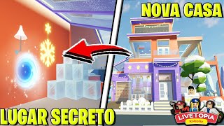 NOVA CASA no LIVETOPIA COM NOVO LUGAR SECRETO e NOVO BICHINHO DE PELUCIA [upl. by Aseiram542]