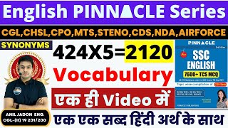 2120 Vocabulary  English Pinnacle Series  424 Synonyms PYQs एक ही Video में  BY Anil Jadon [upl. by Enid117]