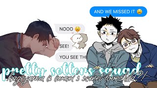 haikyuu texts  kageyama is iwaoi’s secret lovechild [upl. by Odnarb555]