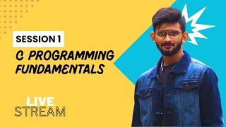 Session 1  C programming fundamentals  Live Session [upl. by Notnek541]