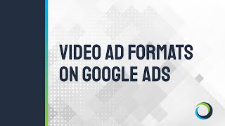 Video Ad Formats on Google Ads [upl. by Assirat]