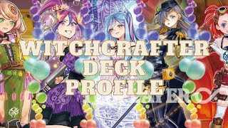 YUGIOH WITCHCRAFTER DECK PROFILE [upl. by Yorgo736]