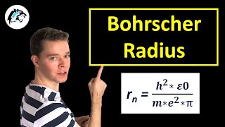 Bohrsches Atommodell – Bohrscher Radius  Physik Tutorial [upl. by Einhorn]