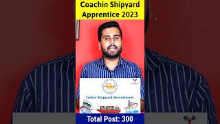 Cochin Shipyard Apprentice 2023  Cochin Shipyard Limited Apprentice Recruitment 2023 itijobs [upl. by Anivek]