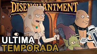 DES ENCANTO revela TRAILER y Fecha de Estreno de su ULTIMA TEMPORADA  DISENCHANTMENT [upl. by Debbi]