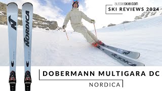 Nordica Dobermann Multigara DC 2025 Ski Review [upl. by Gibson]