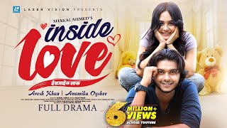 Inside Love  ইনসাইড লাভ  Arosh Khan  Anamika Oyshe  New Natok 2023 [upl. by Kasey850]