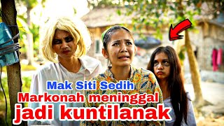 MARKONAH JADI HANTU KUNTILANAK  FILM PENDEK LUCU DAN MENGINSPIRASI [upl. by Sualocin526]