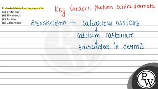 Endoskeleton of echinoderms is [upl. by Abisia]