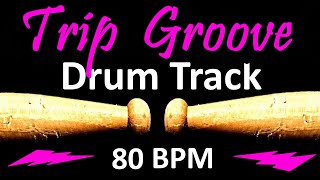 Trip Groove Drum Track 80 BPM Rock Drum Beat for Bass Guitar Backing Tracks Drum Beats Instrumental [upl. by Ahsiadal176]