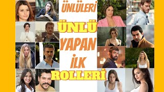 Oyuncuların ilk oynadığı dizileri [upl. by Elicul]