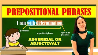 PREPOSITIONAL PHRASES ADVERBIAL AND ADJECTIVAL  LESSON PRESENTATION [upl. by Morganne]