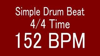 152 BPM 44 TIME SIMPLE STRAIGHT DRUM BEAT FOR TRAINING MUSICAL INSTRUMENT  楽器練習用ドラム [upl. by Yornoc]