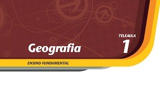 01  O nosso lugar no mundo  Geografia  Ens Fund  Telecurso [upl. by Assertal]