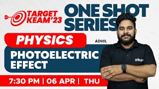 🎯 Target KEAM 2023  One Shot Series  Physics  Photoelectric Effect  XYLEM KEAM [upl. by Sisile]