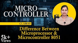 Microprocessor amp Microcontroller  Comparision  MPC  Lec4  Bhanu Priya [upl. by Sinegold432]