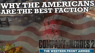 Why the Americans are the Best Faction in Company of Heroes 2 [upl. by Pallaten]