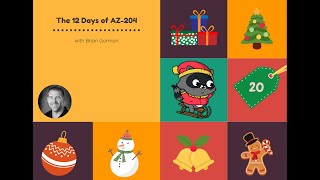 Day 20 The 12 Days of AZ204 with Brian Gorman [upl. by Nea]