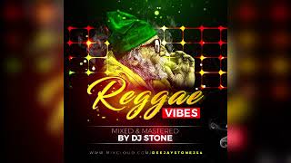 Reggae Vibes MixTape 2018 by DJ Stone [upl. by Renate]