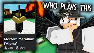 Why Do People STILL Play Mortem Metallum Roblox Mortem Metallum [upl. by Schilit296]