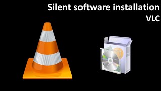 Silent software installation VLC [upl. by Leach79]