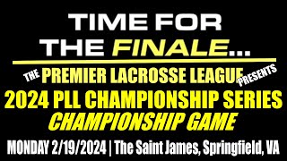 2024 PLL Championship Series  The FINAL Championship Game Full GameHD 21924 [upl. by Eibob338]