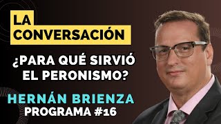 🔴 LA CONVERSACIÓN  EPISODIO 16  HERNÁN BRIENZA [upl. by Anitsirt]