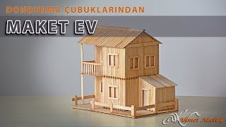 Dondurma Çubuklarından Maket Ev [upl. by Carma]