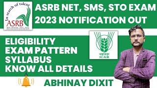 ASRB NET SMS STO Notification Out 2023 ICAR NET Eligibility Exam Pattern Syllabus Courses [upl. by Rorrys]