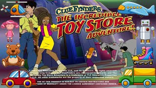 The ClueFinders The Incredible Toy Store Adventure [upl. by Auqeenwahs]