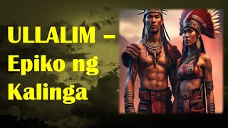 ULLALIM  Epiko ng Kalinga [upl. by Tezzil]