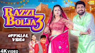 Razzi Bolja 3  Uttar Kumar  Anjali Raghav  Krishan Chauhan  Sheenam  New Haryanvi Song 2024 [upl. by Akilaz]