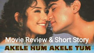 AKELE HUM AKELE TUM Movie ReviewExplainedPlotStorySynopsisSummaryAamir KhanManiisha Koirala [upl. by Reteid]