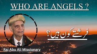 Who Are Angels  Rai Abu Ali Missionary [upl. by Jentoft]