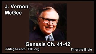 01 Genesis 4142  J Vernon Mcgee  Thru the Bible [upl. by Baillie565]